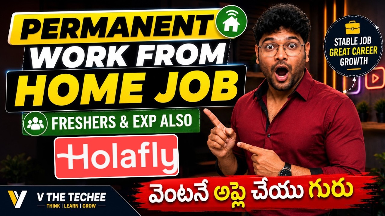 Permanent Work from Home Job from Holafly | Latest Jobs in Telugu | WFH Jobs | V the Techee