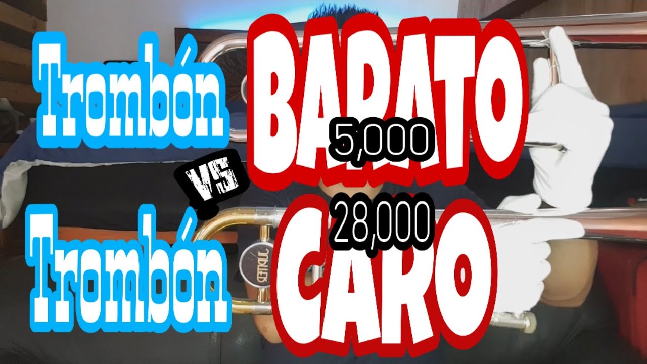 TROMBÓN CARO vs TROMBÓN BARATO