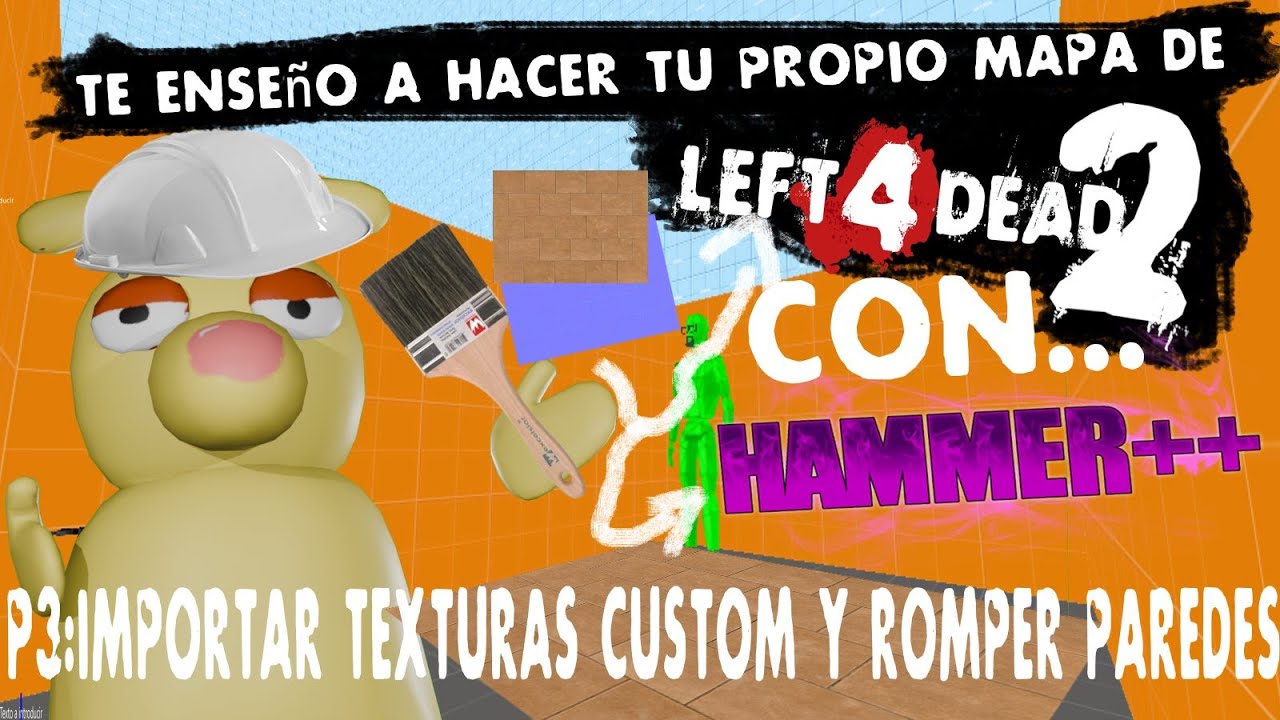 Te enseño a hacer tu propio mapa para l4d2 P3: importar texturas custom y otras cositas (hammer++)