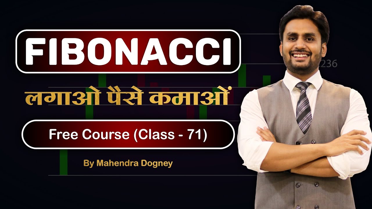 FIBONACCI  Full Study || share market free course free class 71 by Mahendra Dogney