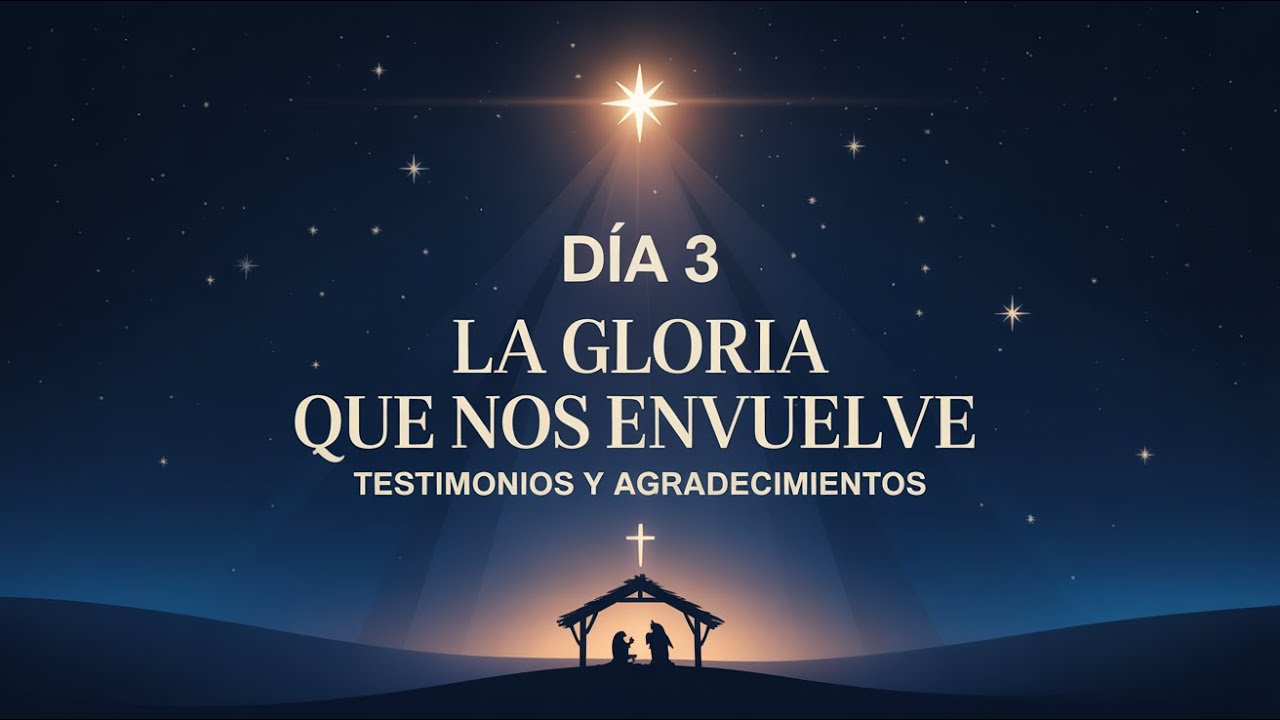 ✨ Del pesebre a la cruz: Día 3 Ayuno de Diciembre — La gloria que nos envuelve