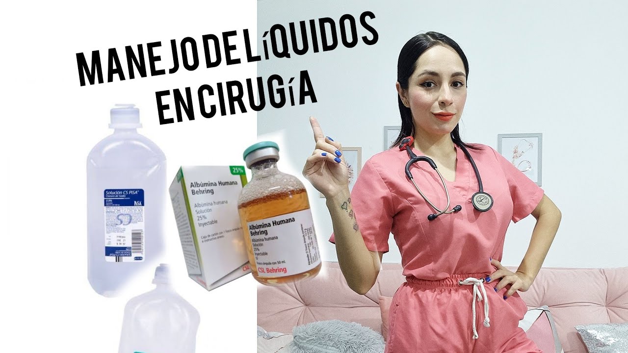Manejo de líquidos en cirugía 🧑‍⚕️🌊👩‍⚕️
