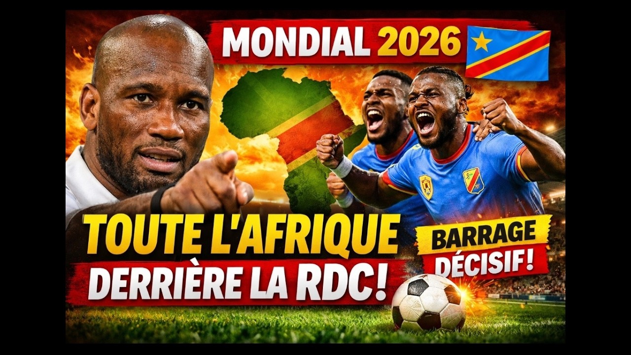 🚨 Mondial 2026 : Drogba appelle toute l’Afrique à soutenir la RDC ! Barrage décisif.