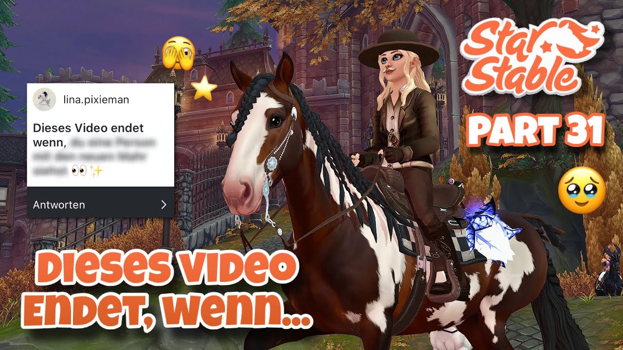 Dieses Video endet, wenn..🙈 Part 31🤎 // Star Stable Online