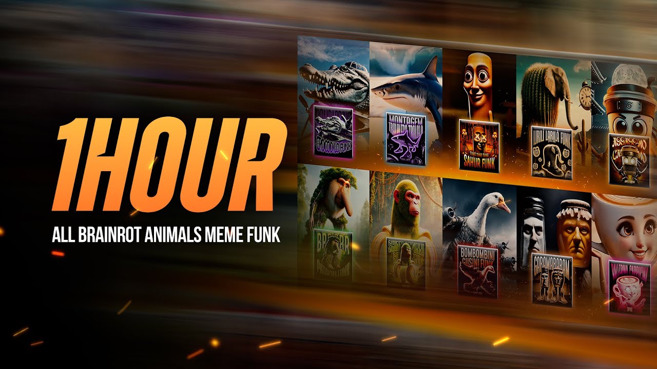 [1 HOUR] ALL BRAINROT ANIMALS MEME FUNK