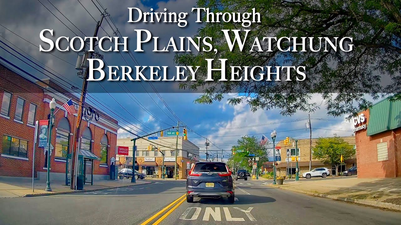 Driving Through Scotch Plains, Watchung and Berkeley Heights