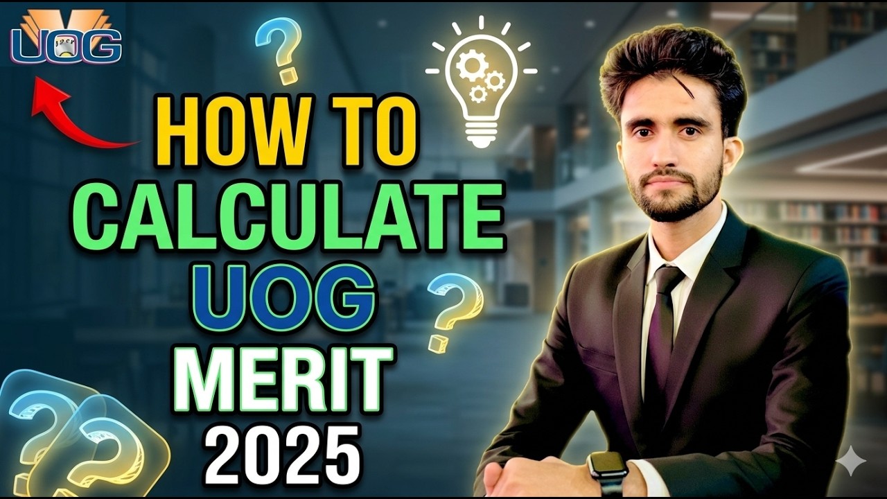 UOG Admission 2025 🚨 Merit Kaise Banta Hai? 100% Working Formula!