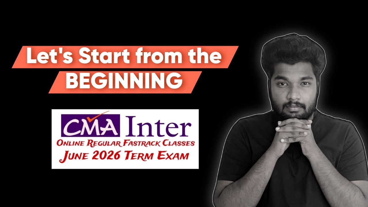 Let's Start from the BEGINNING || CMA Inter Online Fastrack Classes || June 2026 Exam