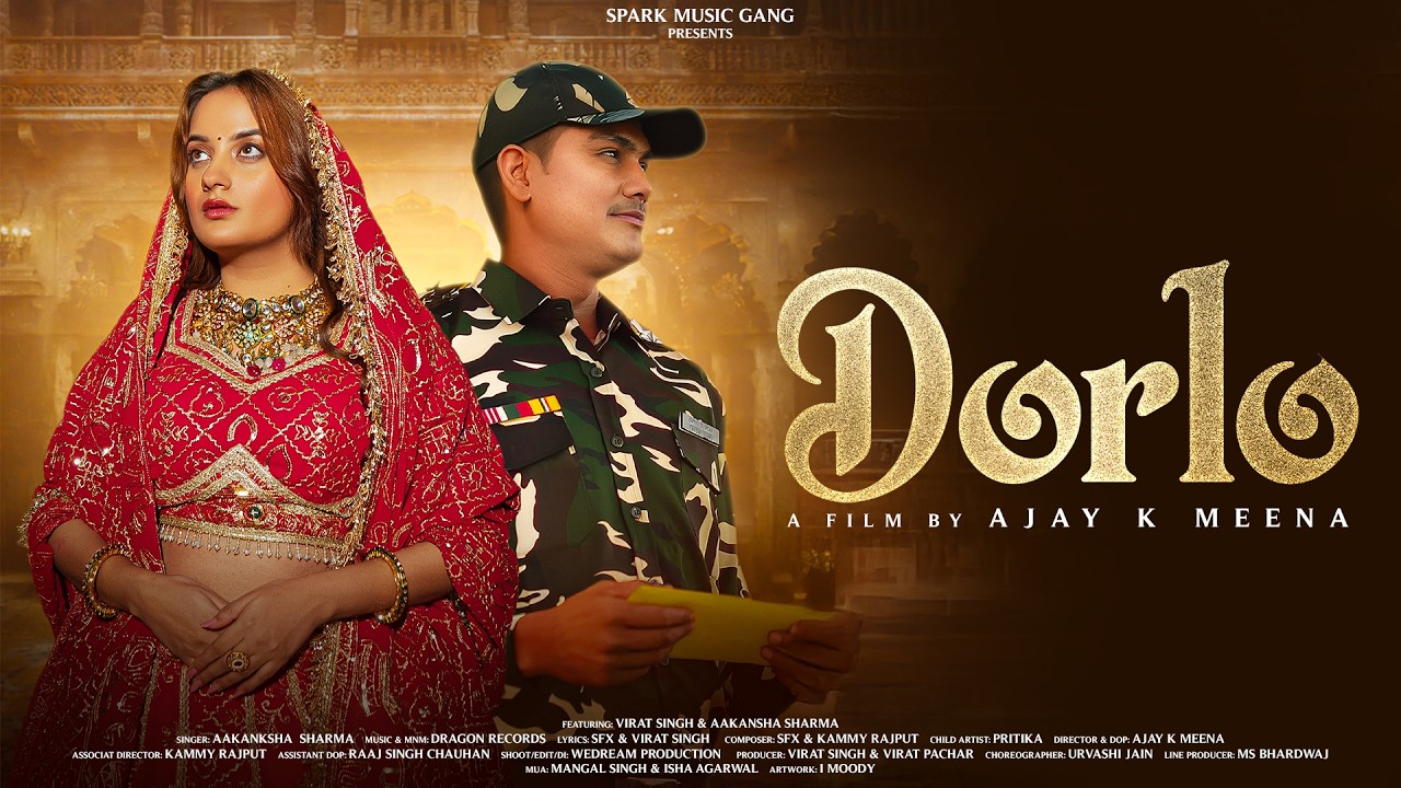 DORLO | Official Rajasthani Music Video | Aakansha Sharma | Spark Music Gang