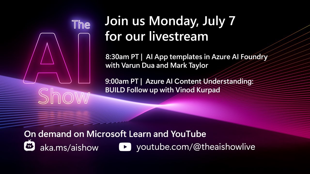 AI Show LIVE | AI App templates & Azure AI Content Understanding