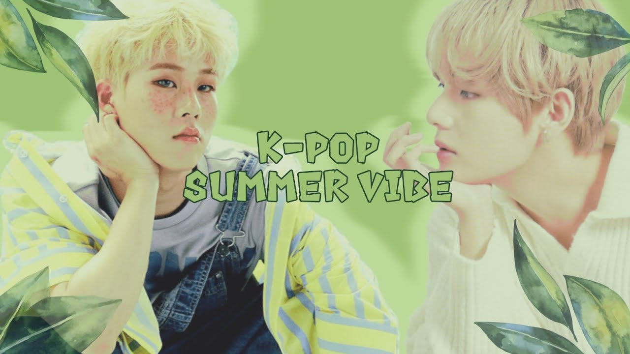K-POP SUMMER PLAYLIST || Boy groups