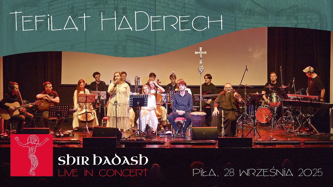 Shir Hadash – Tefilat HaDerech (Modlitwa Drogi) [Piła, 28.09.2025]