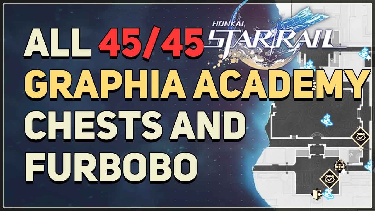 Graphia Academy All Treasure Chests and Furbobo Treasure Honkai Star Rail