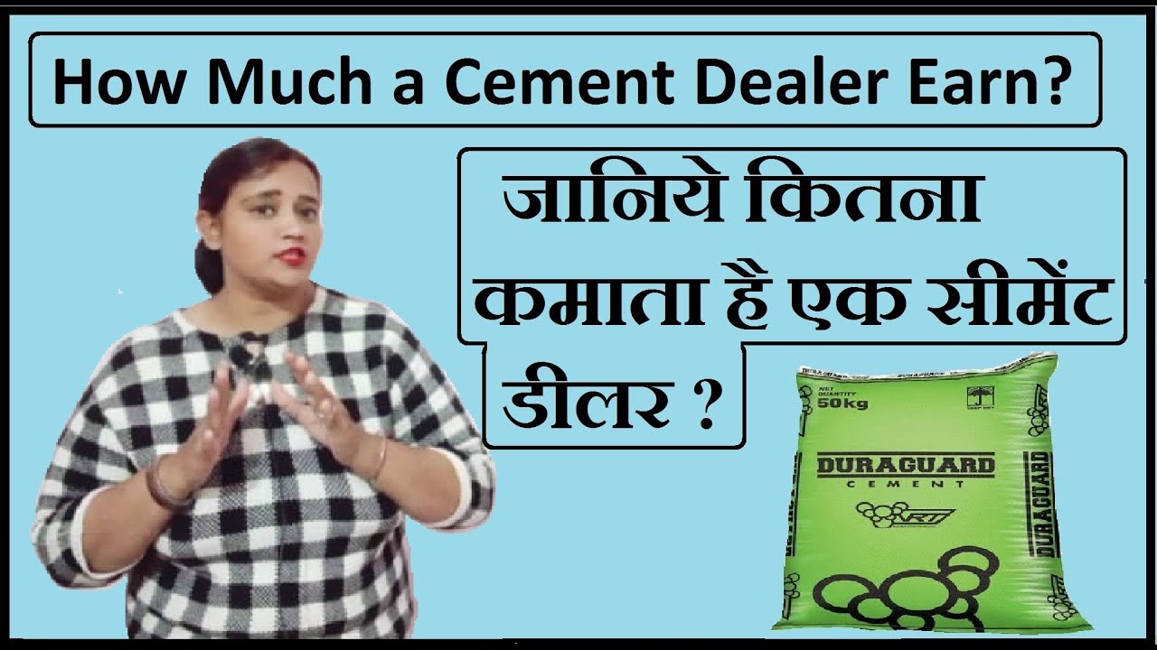 How much an Ultratech or Ambuja cement dealer earn?