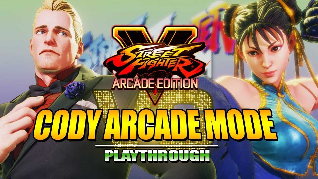 CODY - Alpha Arcade Mode: Street Fighter V - Season 3