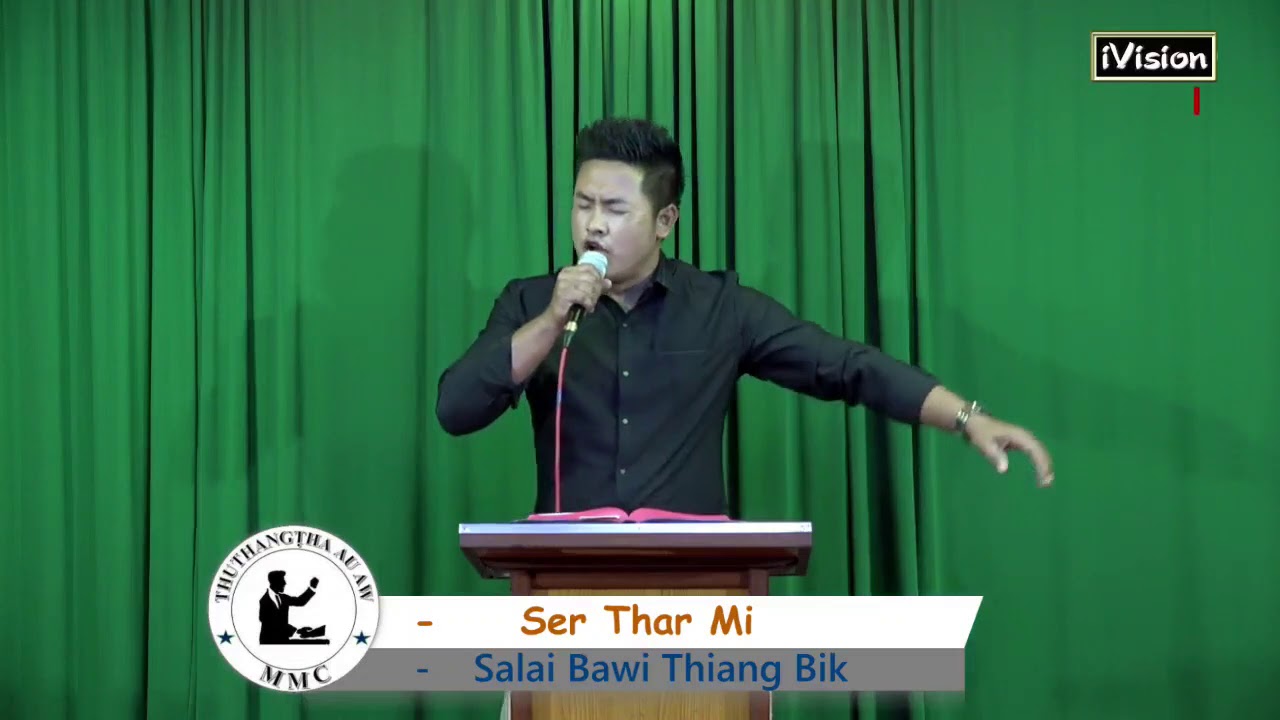 Salai Bawi Thiang Bik: Ser Tharmi