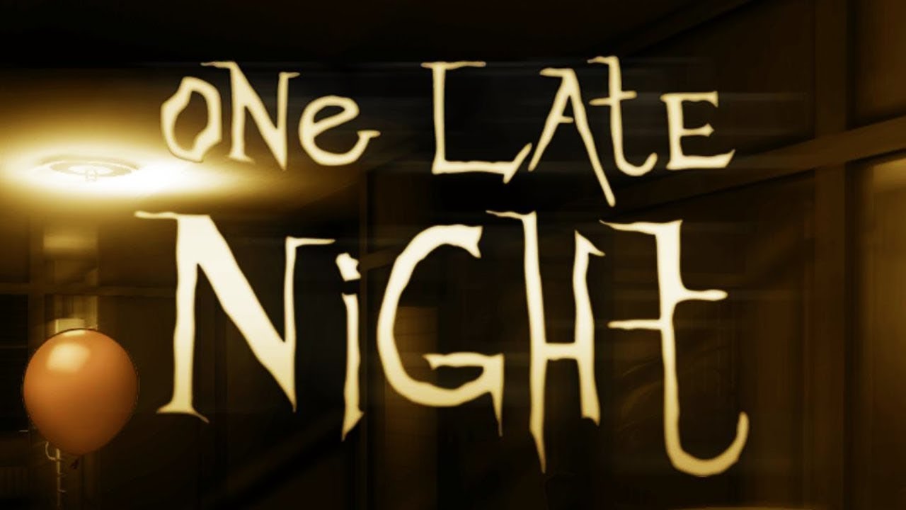 Let's Play One Late Night 