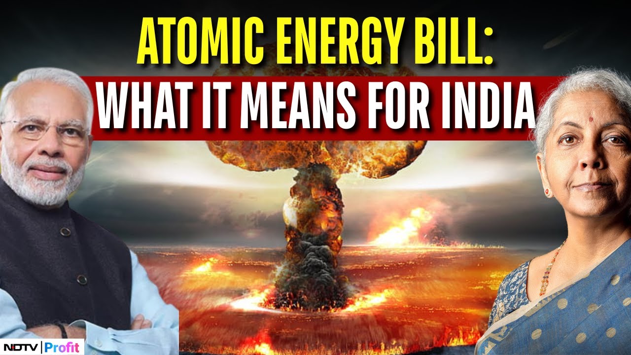Atomic Energy Bill: Will Pvt Participation Accelerate India's 100 GW Nuclear Capacity Goal?
