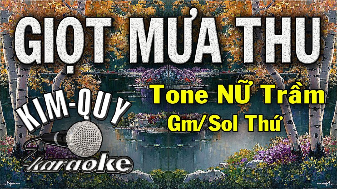 GIỌT MƯA THU - KARAOKE - Tone NỮ Trầm ( Gm/Sol Thứ )