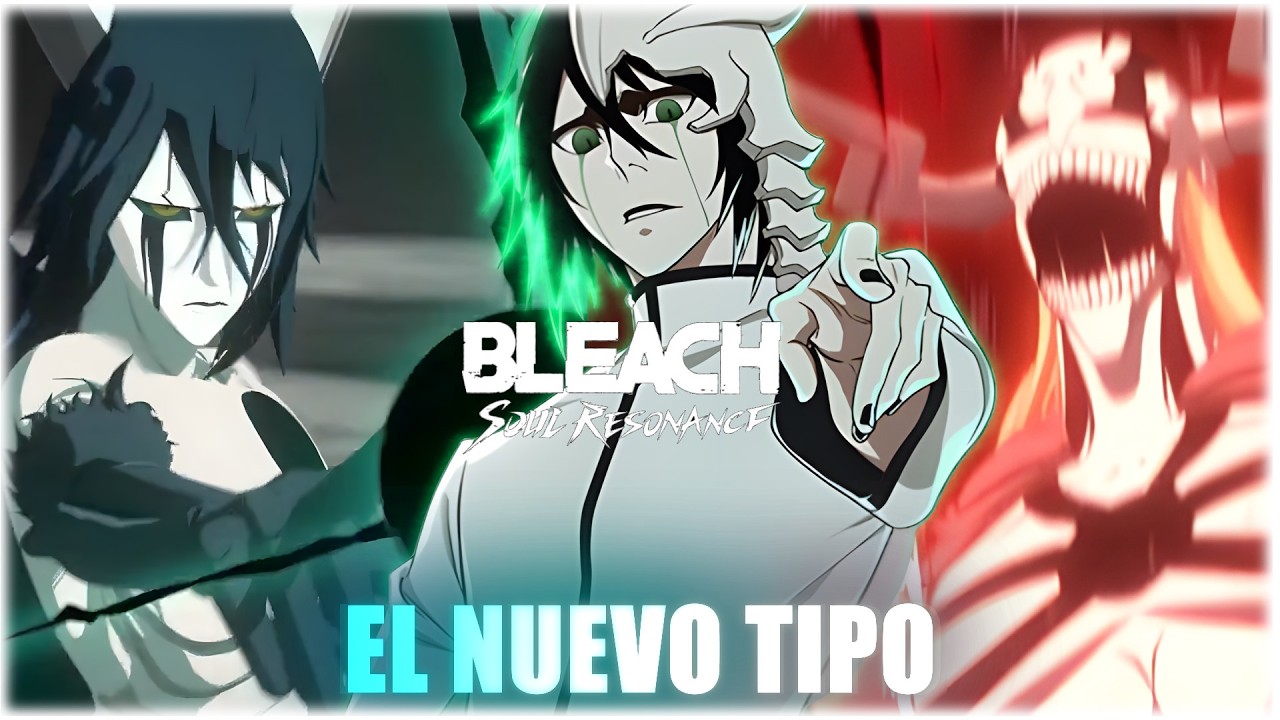 🔥QUE UNIDADES TENDRAN EL NUEVO TIPO EN BLEACH SOUL RESONANCE 🔥