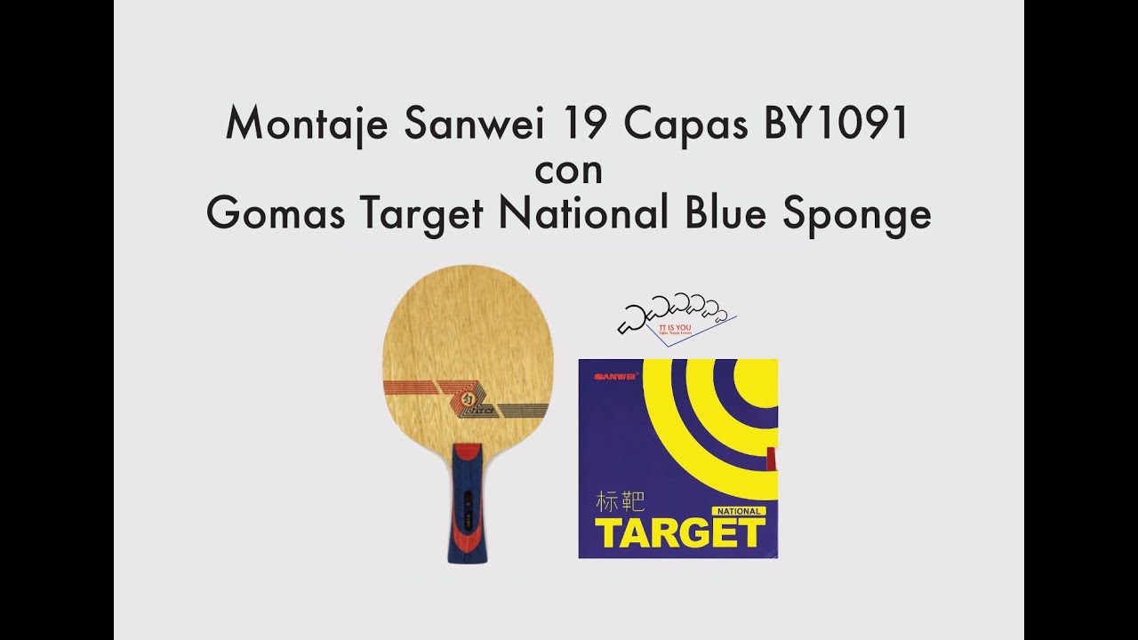 Montaje Sanwei 19 CAPAS BY1091 con Gomas Target National Blue Sponge