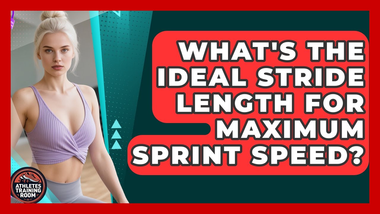 What's The Ideal Stride Length For Maximum Sprint Speed? - Athletes Training Room