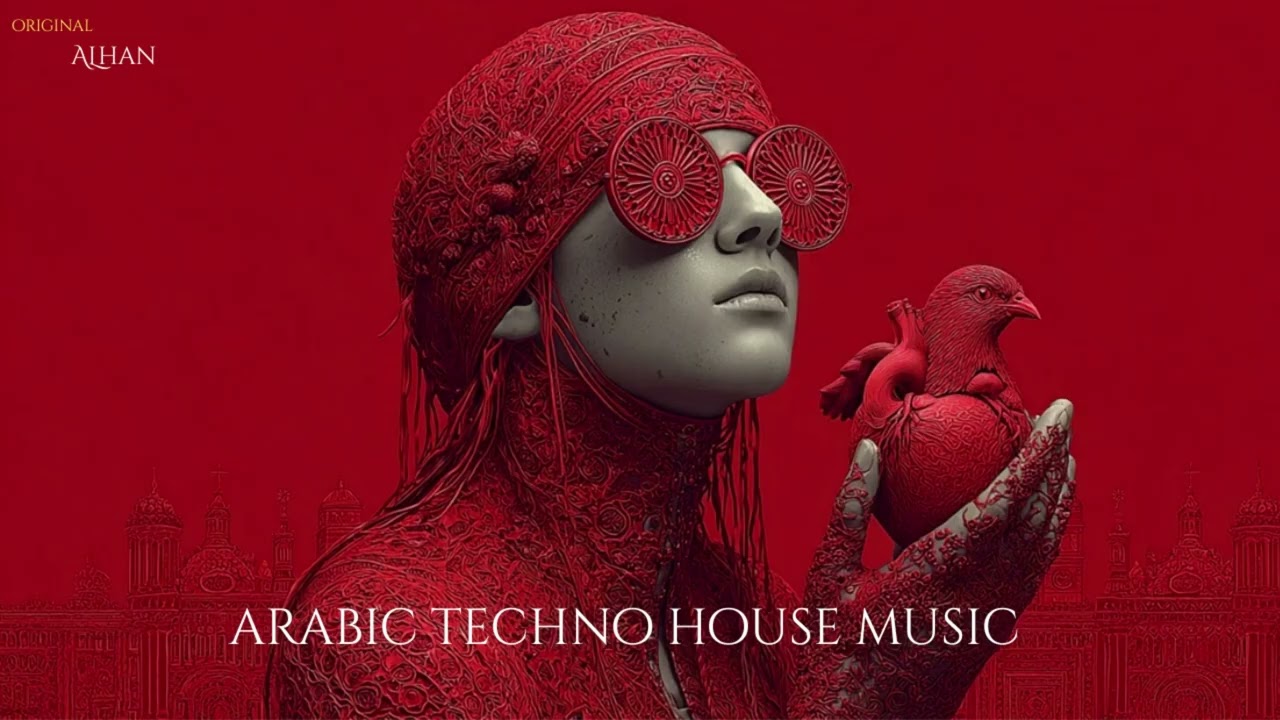 Alhan | الحان – Arabic Techno House Mix