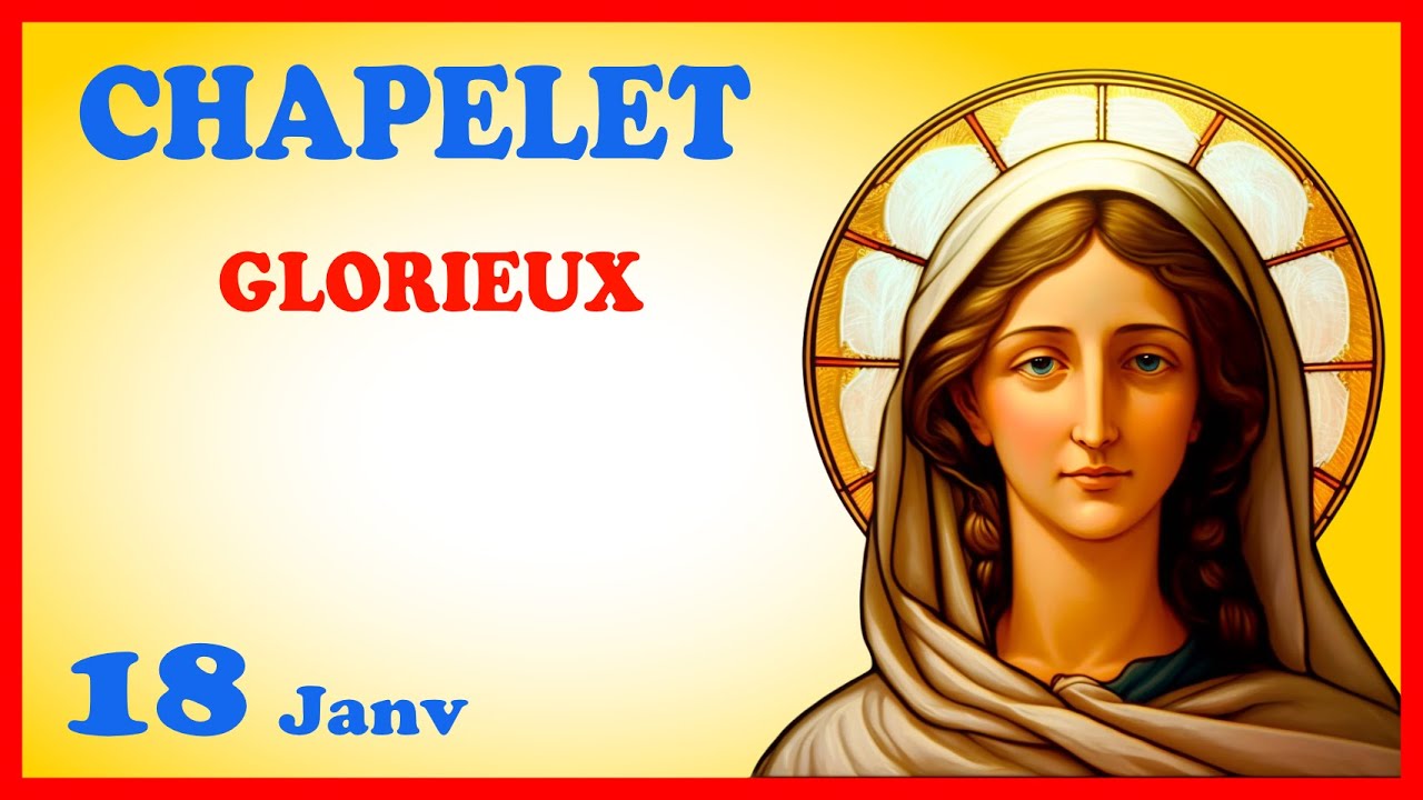 CHAPELET - NDML 🙏 Dimanche 18 Janvier