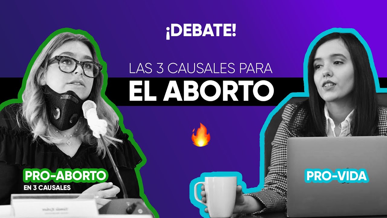 #Debate: EL ABORTO y las 3 causales
