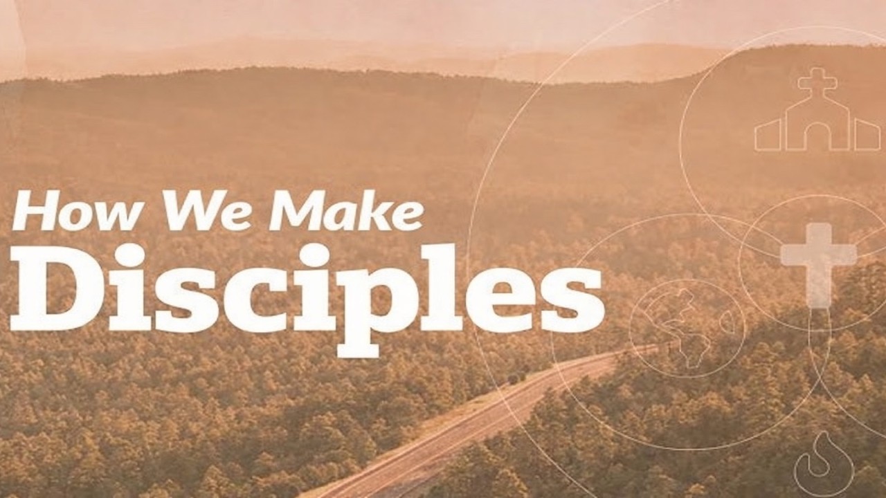 Share: How We Make Disciples   Part 1