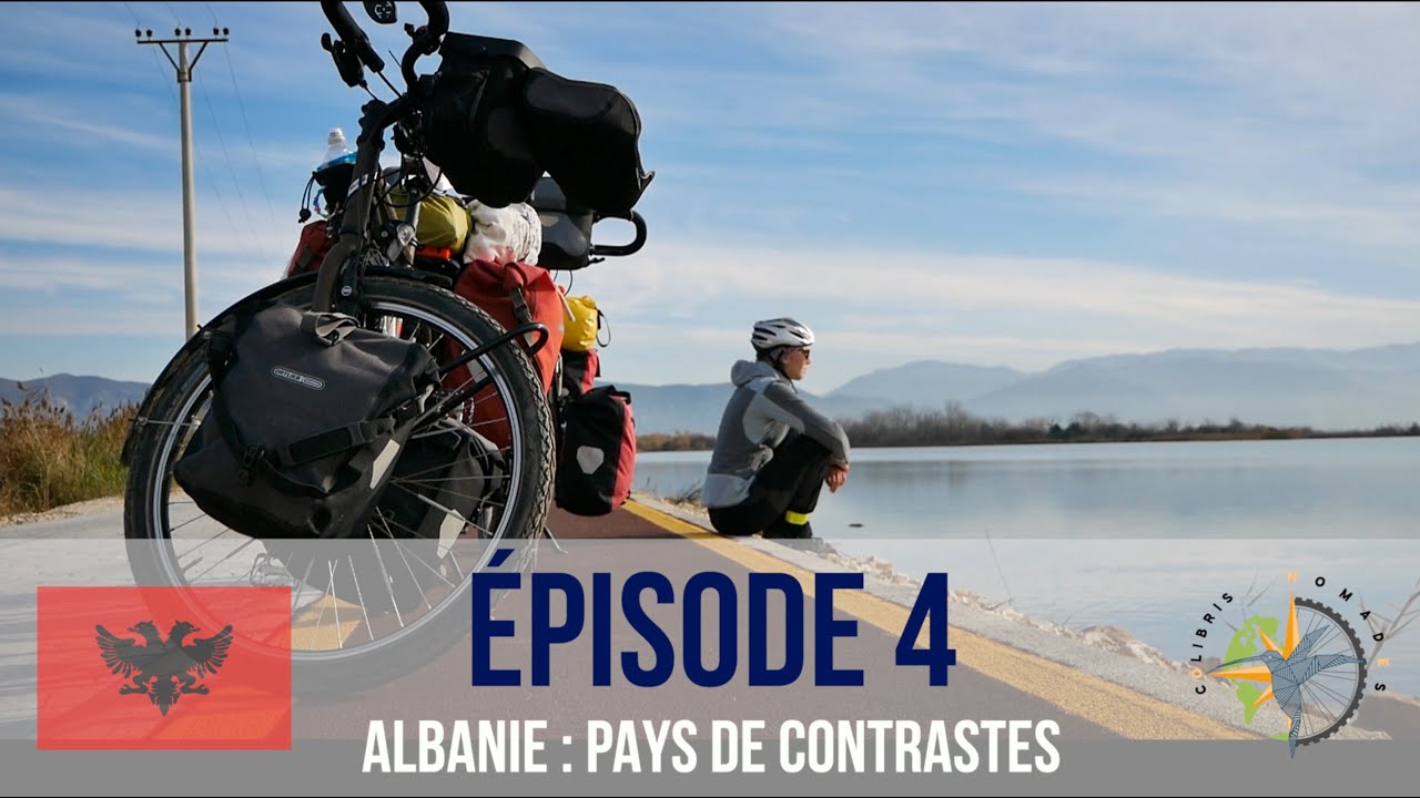#4 - L'ALBANIE À VÉLO, un pays de contrastes ! - Tour du monde
