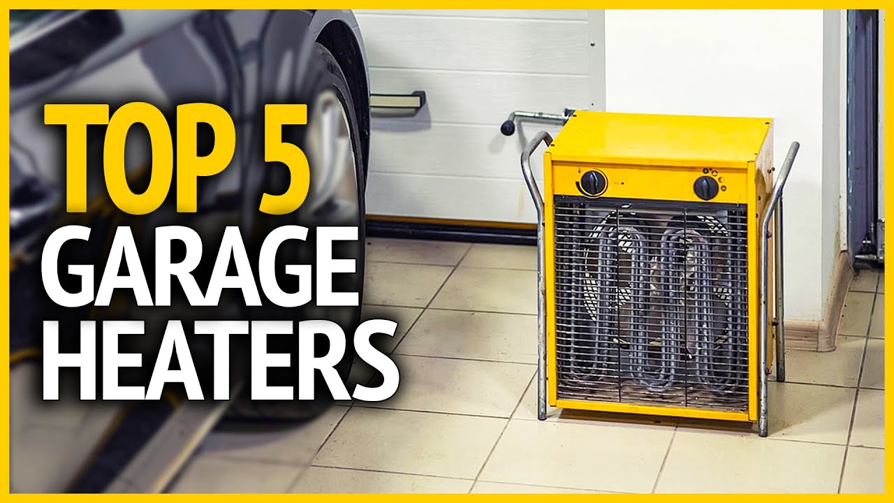 Best Garage Heaters 2023 | Top 5 Best Garage Heaters On Amazon