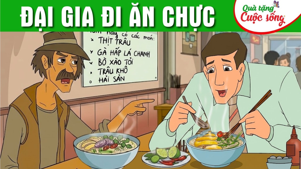 ĐẠI GIA ĐI ĂN CHỰC - Phim hoạt hình dân gian hay nhất - Truyện cổ tích - Quà tặng cuộc sống 2026