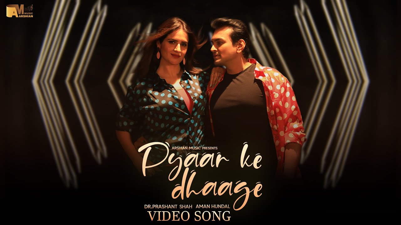 Pyaar Ke Dhaage | Official Song | Dr Prashant, Aman Hundal | Hindi Romantic Song | Arshian Music