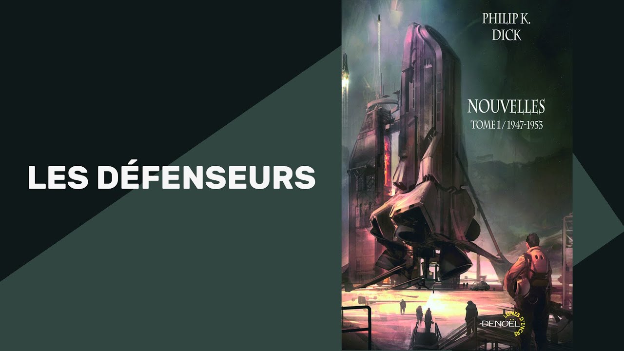 Les Défenseurs (Nouvelle de Philip K. Dick) - Livre Audio