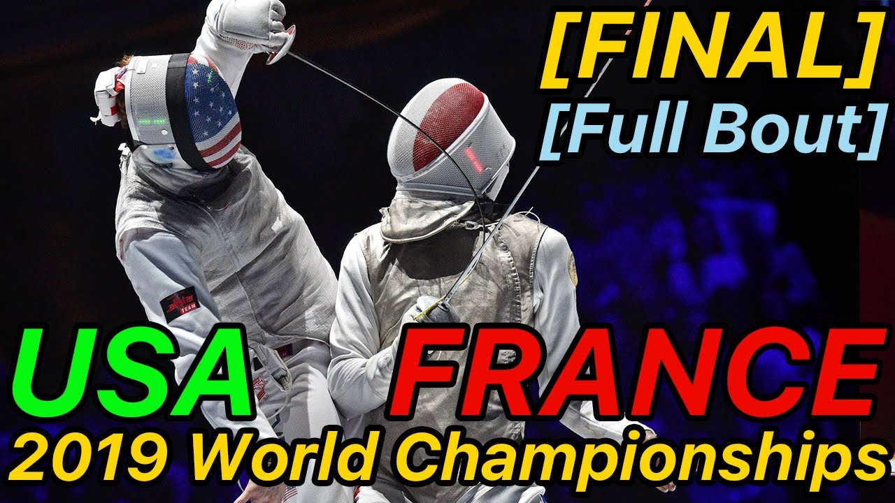 Budapest 2019 Fencing World Championships [FINAL] USA v France | Men's Foil Team Fencing