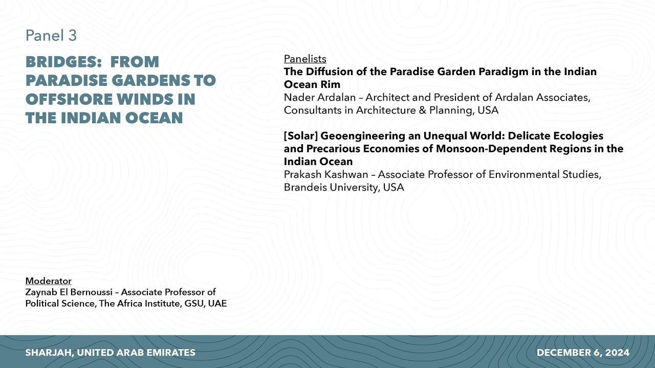 Panel 3: Bridges: From Paradise Gardens to Offshore Winds in the Indian Ocean
