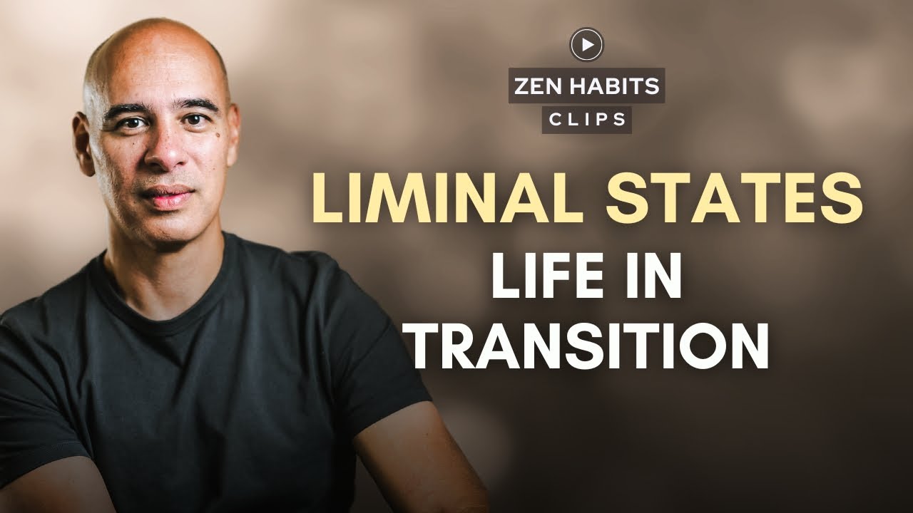 Liminal States — Life in Transition