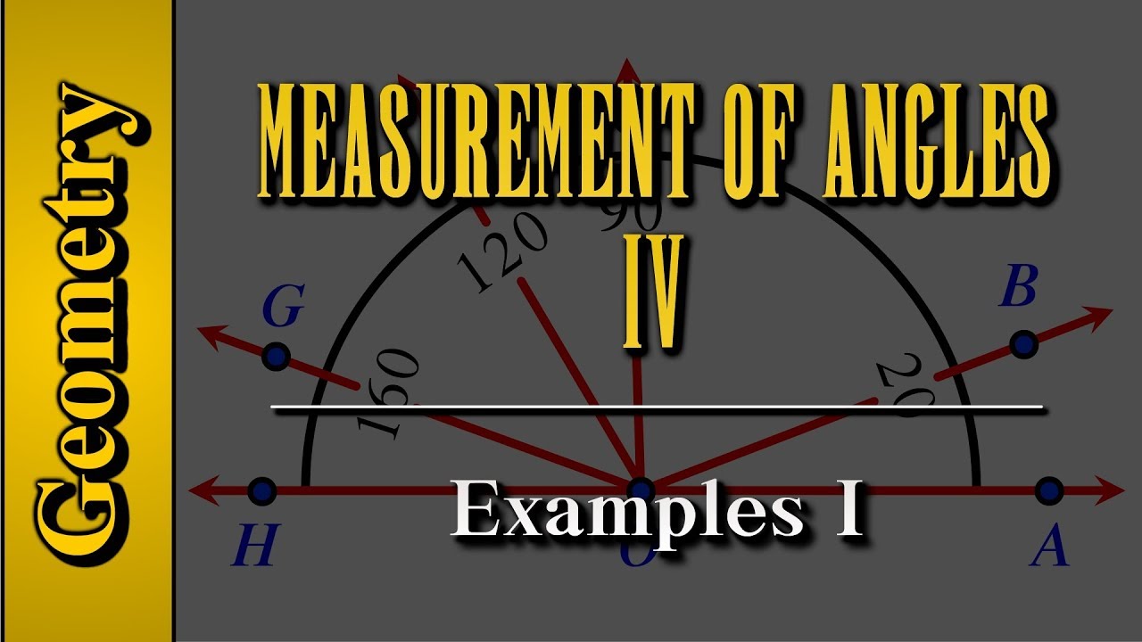 Geometry: Measurement of Angles (Level 4 of 9) | Examples I