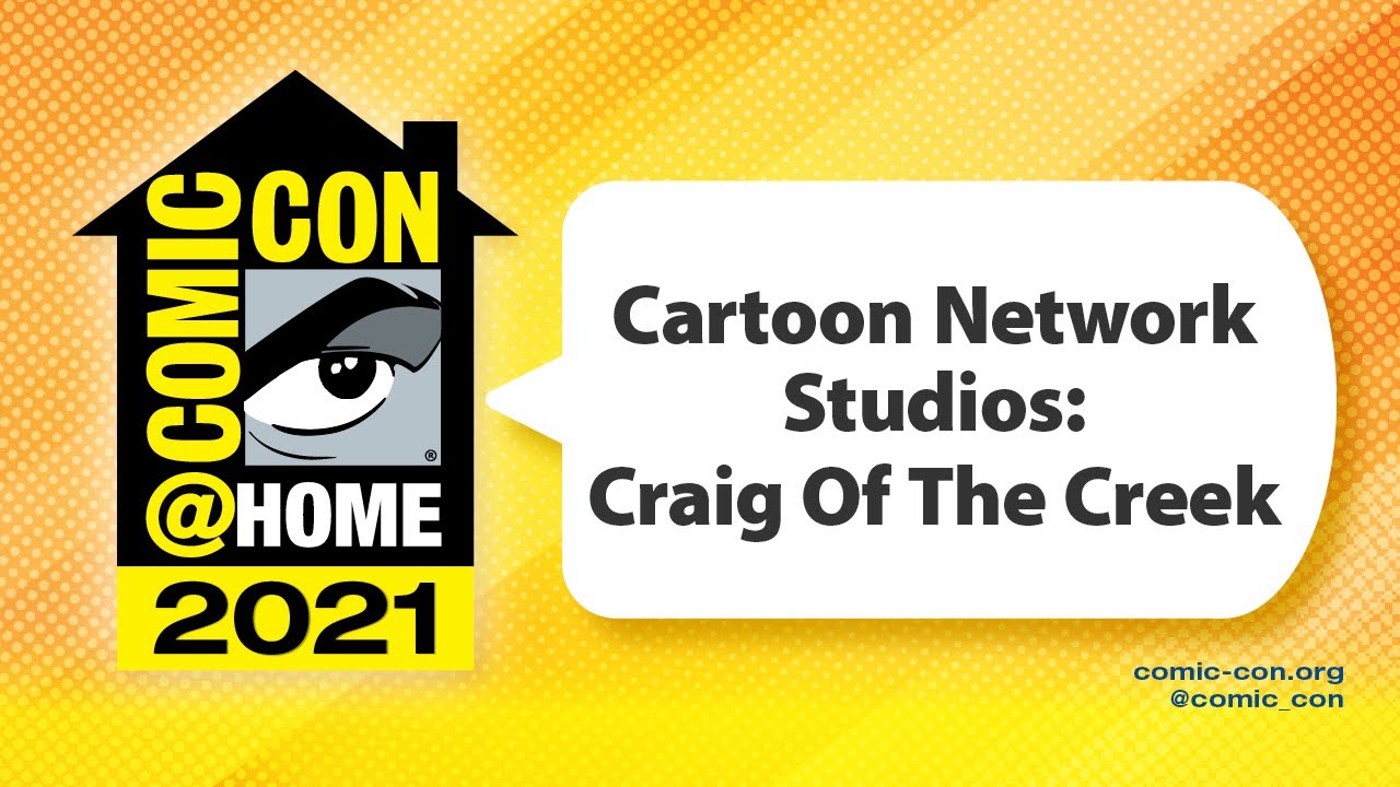 Cartoon Network Studios: Craig Of The Creek | Comic-Con@Home 2021