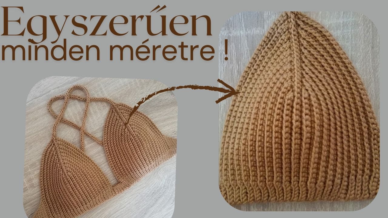 Horgoljunk melltartót bármilyen kosárméretre!  / Easy crochet bra cup for all sizes
