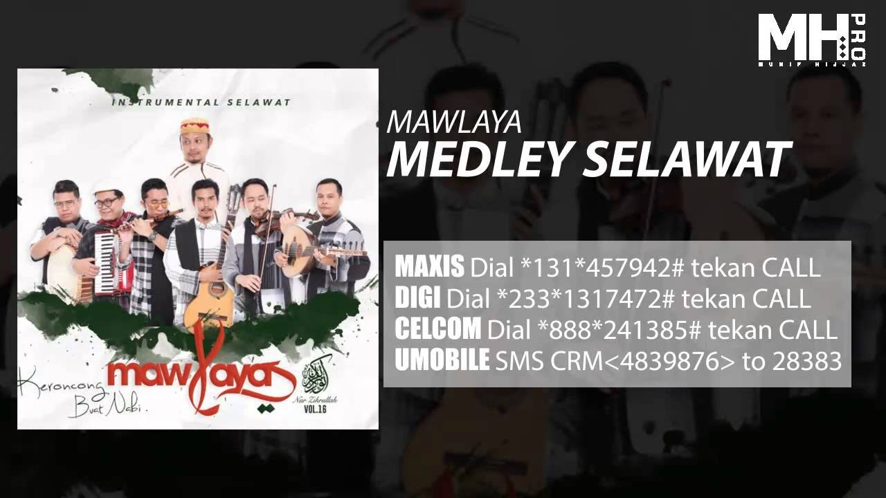 Mawlaya - Medley Selawat (Official Music Audio)