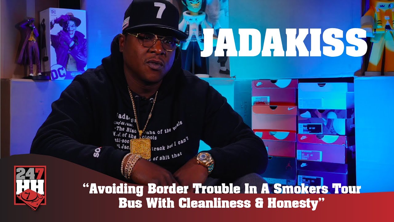 Jadakiss - Avoiding Border Trouble In A Smokers Tour Bus With Cleanliness & Honesty (247HH WTS)
