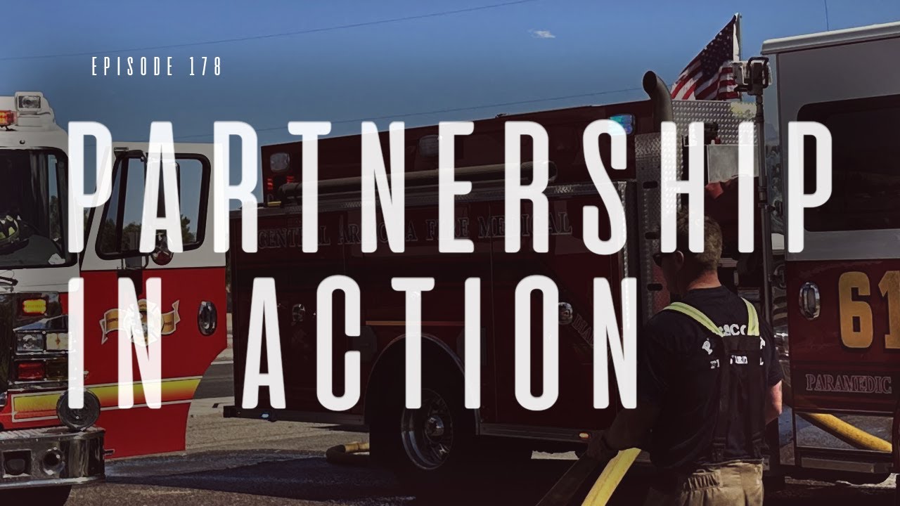 Partnership in Action: Central Arizona Fire + Prescott Fire