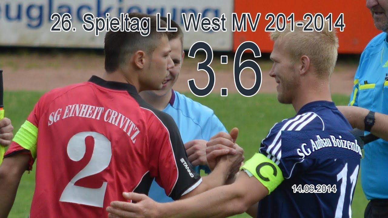 SGE Crivitz vs.  SGA Boizenburg 26.  Sp.-Tag LL West MV 14 06 2014