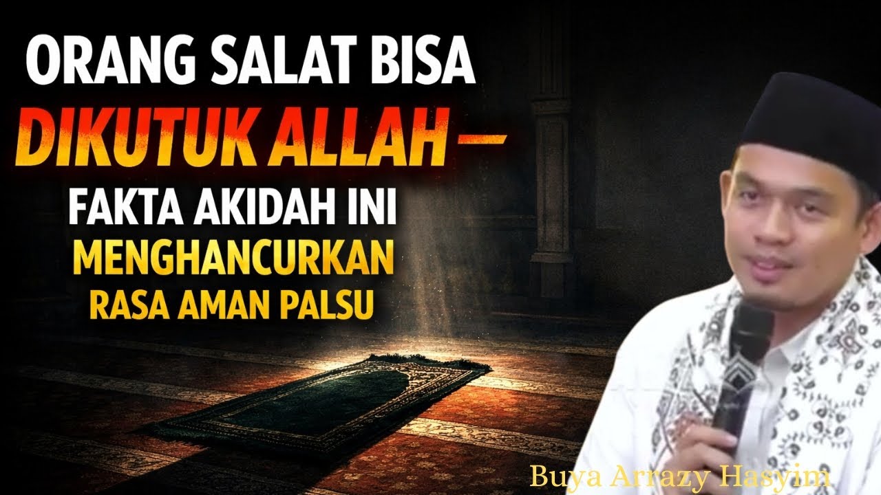 “Orang Salat Bisa DikUTUK Allah — Fakta Akidah Ini Menghancurkan Rasa Aman Palsu”