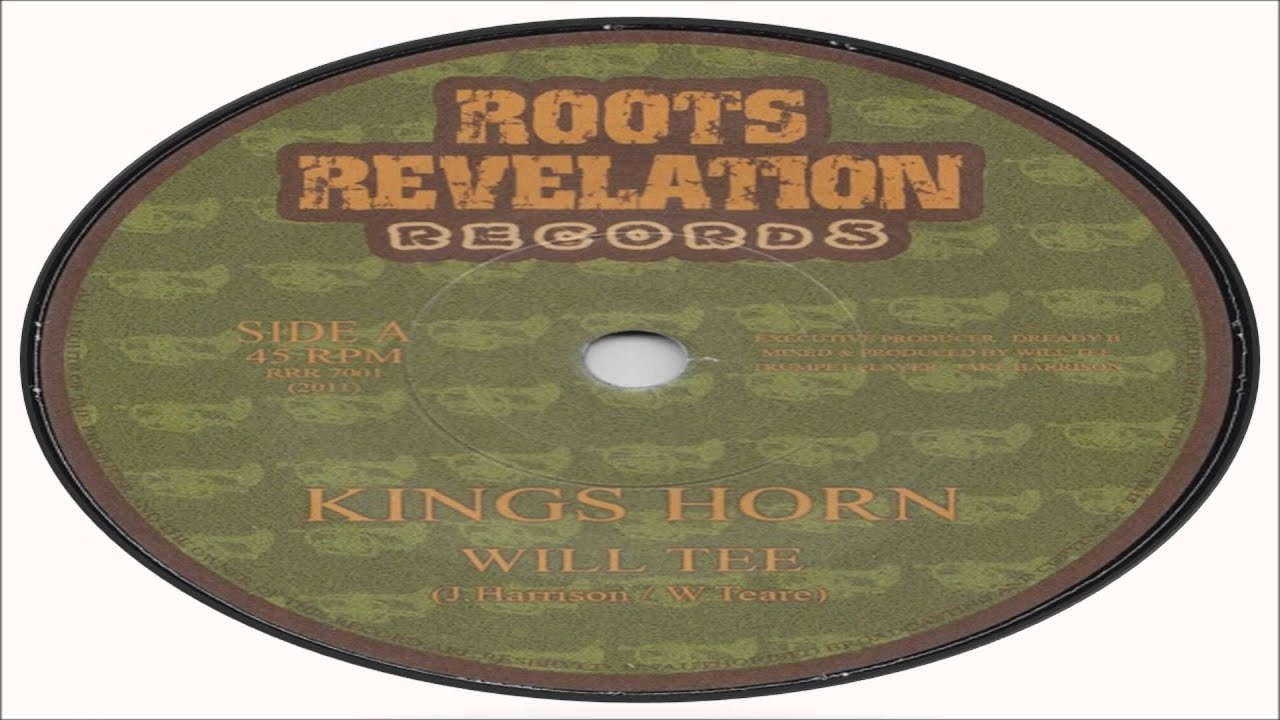 Will Tee-Kings Horn (Roots Revelation Records)