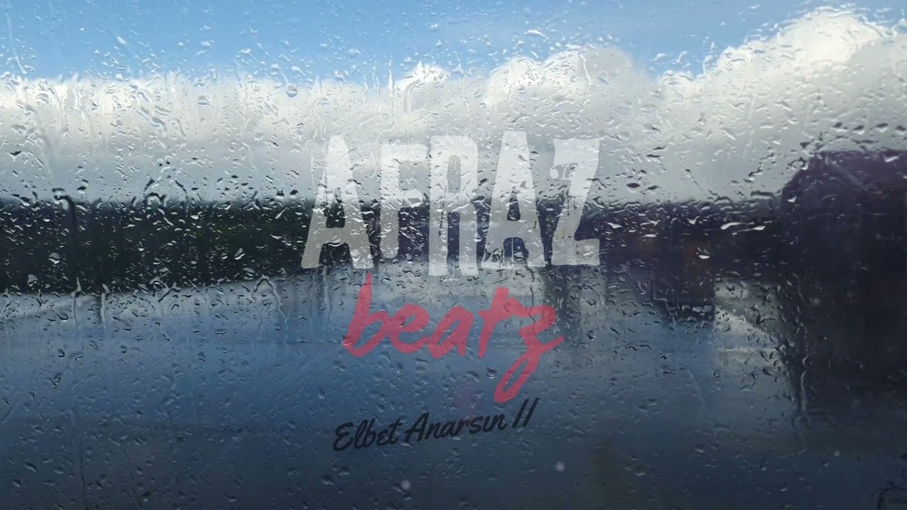 AfrazBeatz & Elbet Anarsın 2 (Melankolik Beatz) (Satıldı)