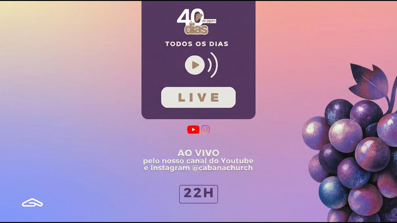 Live 40 dias de Jejum 22h - dia 10