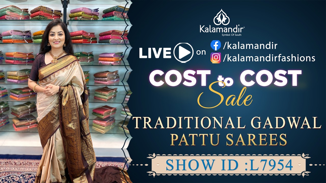Cost to Cost Sale : Traditional Gadwal Pattu Sarees | WhatsApp 9852 9852 99 | Kalamandir Sarees LIVE